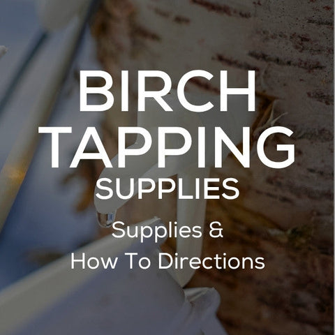 White text stating "Birch Tapping Supplies: Supplies & How To Directions" on top of an image of a tap collecting sap from a birch tree