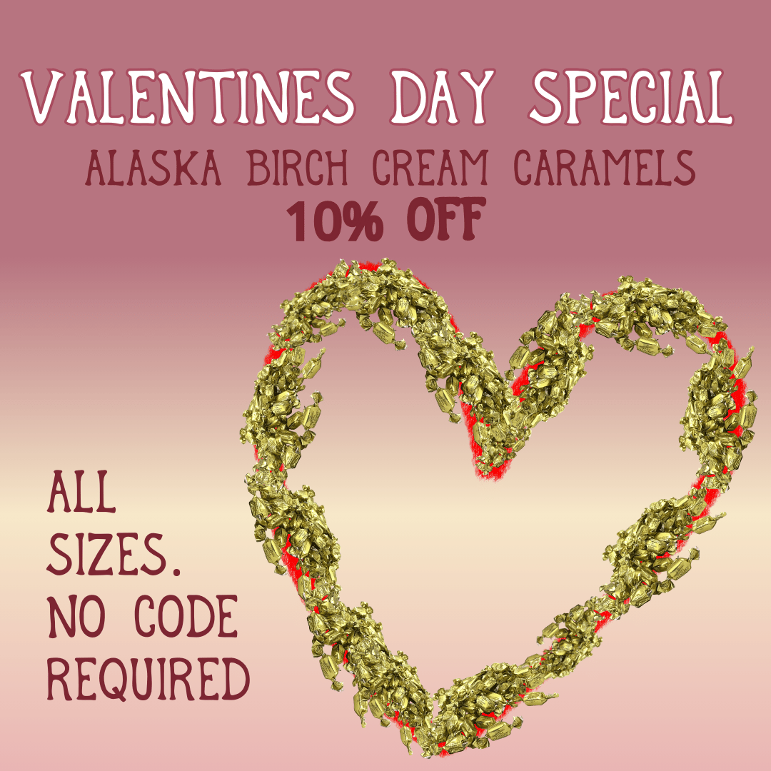 Alaska Gold Nugget Birch Cream Caramels - Alaska Birch Syrup and
